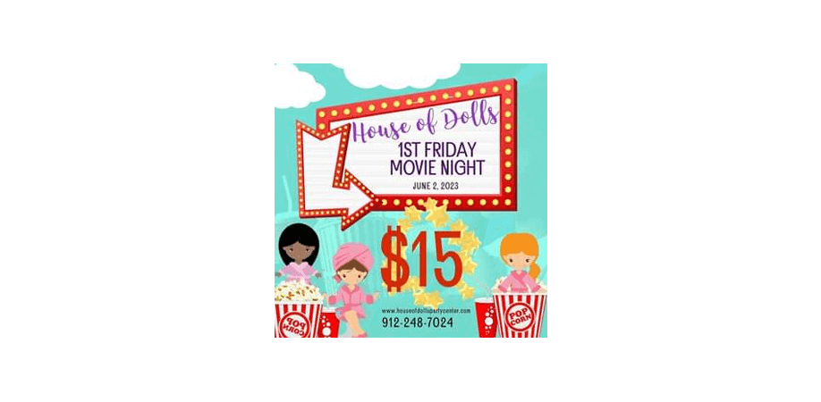 First Friday Movie Night at the House of Dolls - St. SiMoms